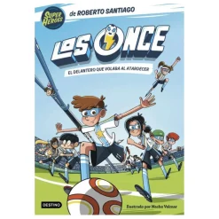 LOS ONCE 1. EL DELANTERO QUE VOLABA AL ATARDECER*EDITORIAL PLANETA Outlet